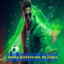 deusa plataforma de jogos